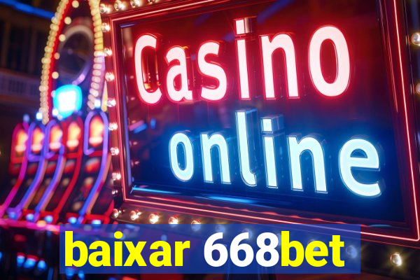 baixar 668bet